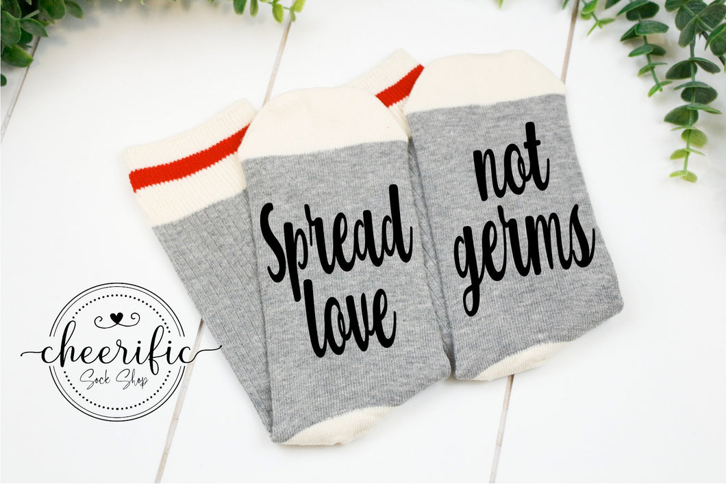 Spread Love Not Germs Socks