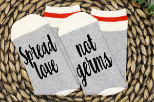 Spread Love Not Germs Socks