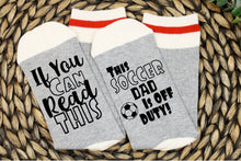 Load image into Gallery viewer, Soccer Dad Off Duty Socks

