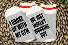 Load image into Gallery viewer, I Broke Up With My Gym We Just Weren&#39;t Working Out Sock
