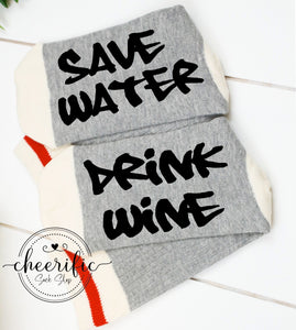 Save Water Drink Wine Socks