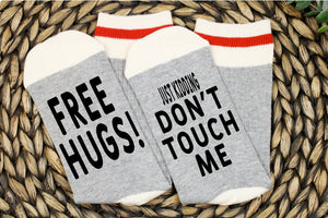 Free Hugs Just Kidding Don't Touch Me Socks