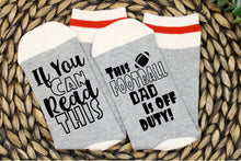 Load image into Gallery viewer, Football Dad Off Duty Socks
