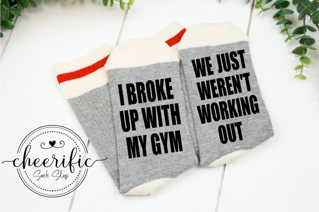 I Broke Up With My Gym We Just Weren't Working Out Sock
