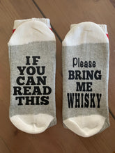 Load image into Gallery viewer, If You Can Read This Bring Me Whisky Socks
