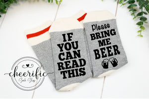 If You Can Read This Bring Me Beer Socks