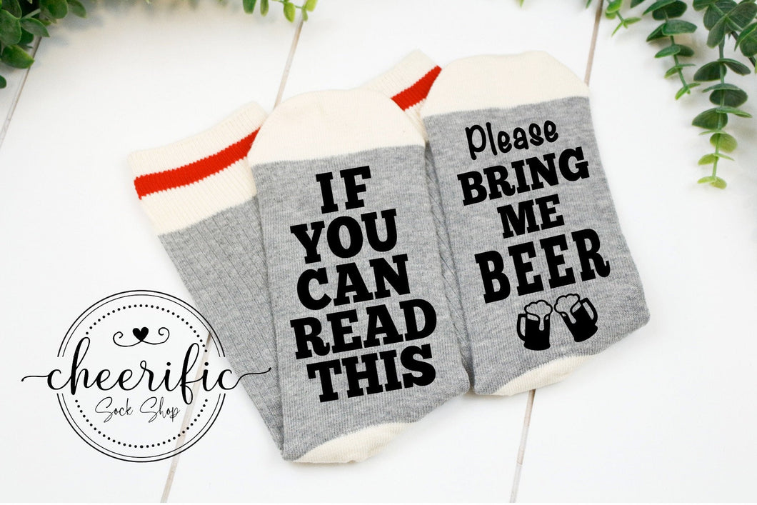 If You Can Read This Bring Me Beer Socks