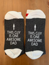 Load image into Gallery viewer, This Guy Is One Awesome Dad Socks
