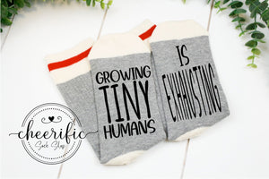Growing Tiny Humans is Exhausting Socks