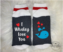 Load image into Gallery viewer, I Whaley Love You Socks
