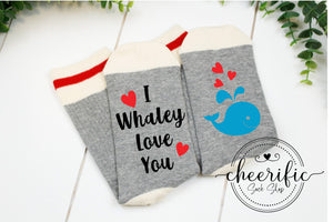 I Whaley Love You Socks